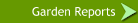 Garden Reports